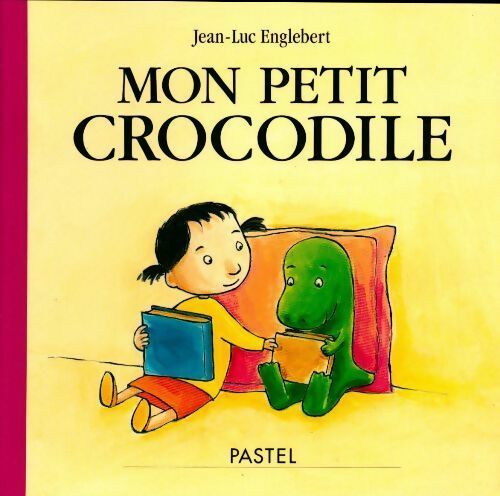 Livrenpoche : Mon petit crocodile - Jean-Luc Englebert - Livre