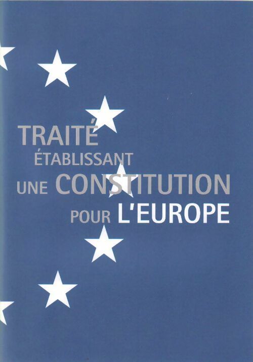 Livrenpoche : Traité établissant une constitution pour l'Europe - Collectif - Livre