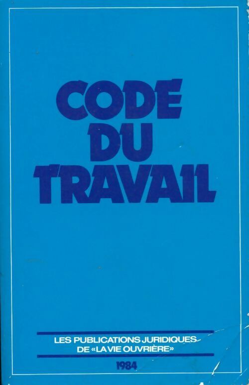 Livrenpoche : Code du travail 1984 - Collectif - Livre