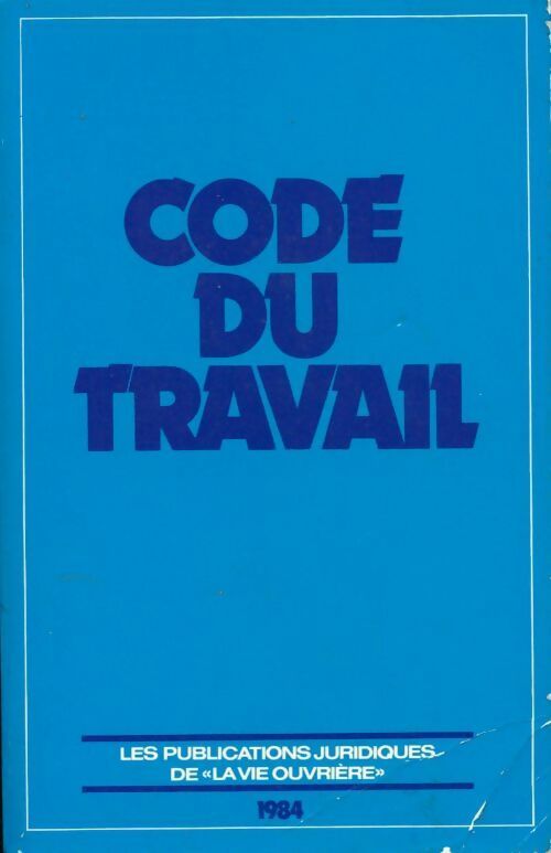 Code du travail 1984 - Collectif -  Vie ouvrière - Livre