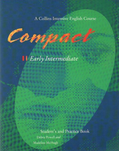 Compact early intermediate. Student's & practice book - Debra Powell -  Collins ELT - Livre