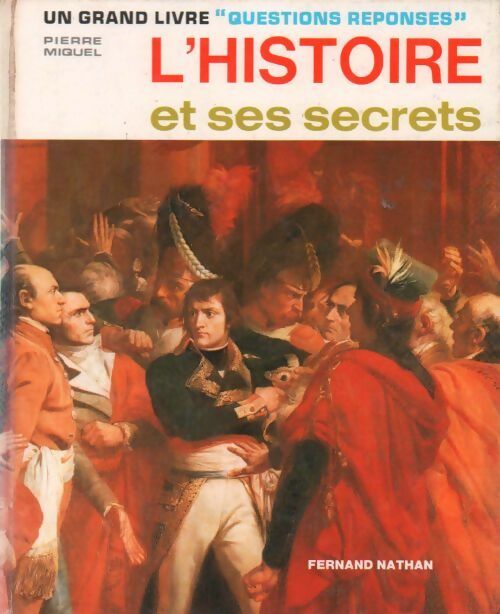 Livrenpoche : L'Histoire et ses secrets - Pierre Miquel - Livre