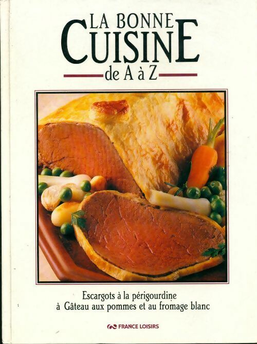 Livrenpoche : La bonne cuisine de A à Z - Collectif - Livre