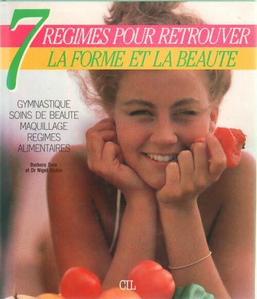 Livrenpoche : 7 régimes pour retrouver la forme et la beauté - Nigel Dickie - Livre