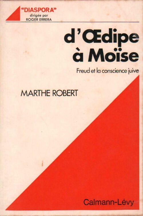 Livrenpoche : D'Oedipe à Moïse. Freud et la conscience juive - Marthe Robert - Livre