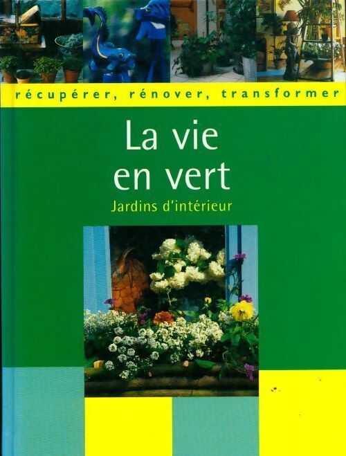 Livrenpoche : La vie en vert - Collectif - Livre