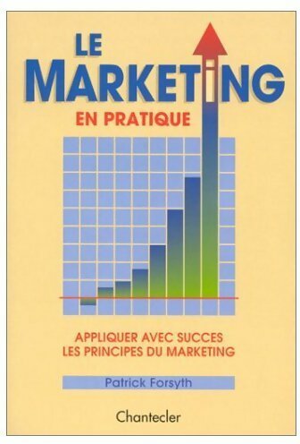 Livrenpoche : Le marketing en pratique - Patrick Forsyth - Livre