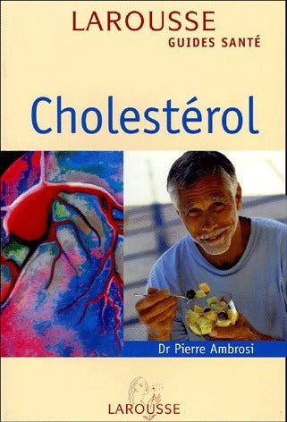 Livrenpoche : Cholestérol - Pierre Ambrosi - Livre