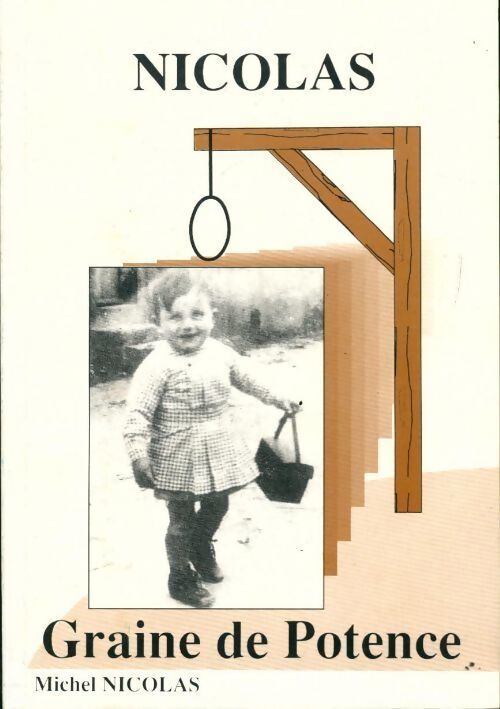 Livrenpoche : Graine de potence - Michel Nicolas - Livre