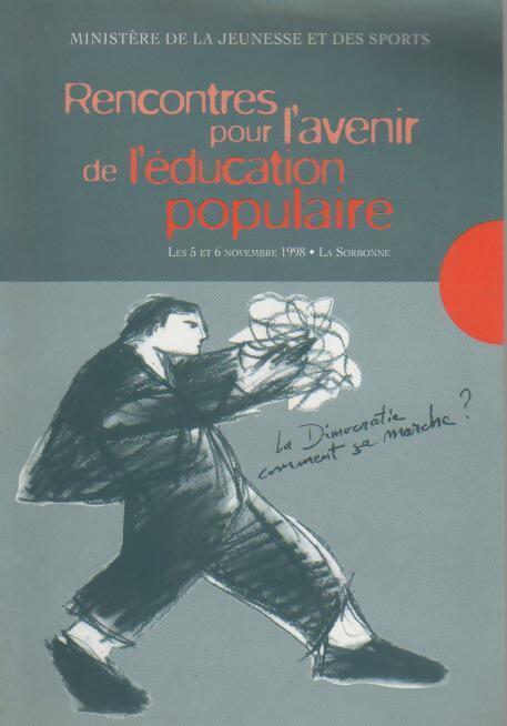 Livrenpoche : Rencontres pour l'avenir de l'éducation populaire - Ministère De La Jeunesse Et Des Sports - Livre