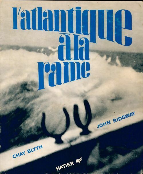 Livrenpoche : L'atlantique à la rame - Chay Blyth, John Ridgway - Livre