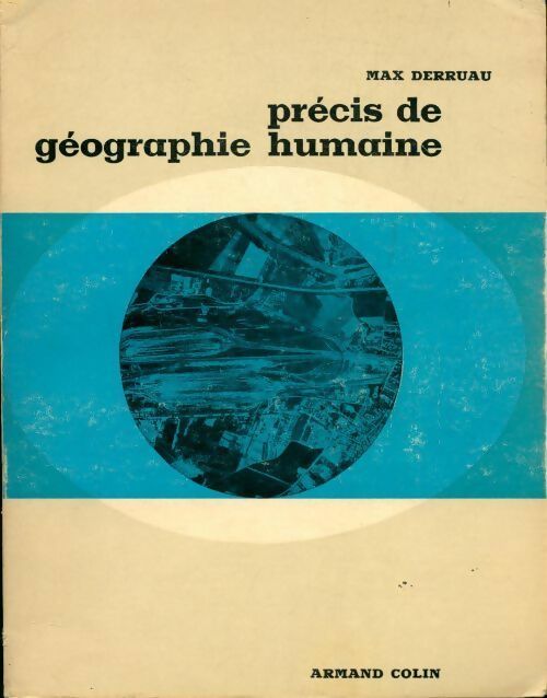Livrenpoche : Précis de géographie humaine - Max Derruau - Livre