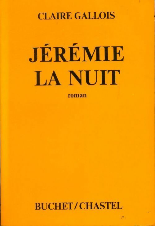 Livrenpoche : Jérémie la nuit - Claire Gallois - Livre