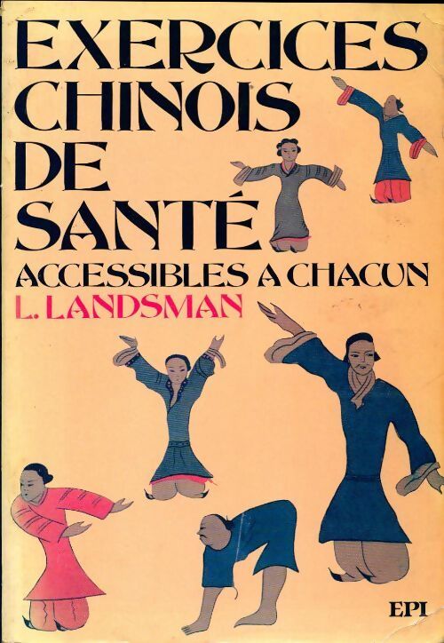 Exercices chinois de santé - L. Landsman - Livre