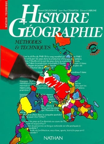 Livrenpoche : Histoire géographie. Méthodes et techniques lycées - Daniel Dieudonné, Jean-Paul Crampon, Gérard Larrune - Livre