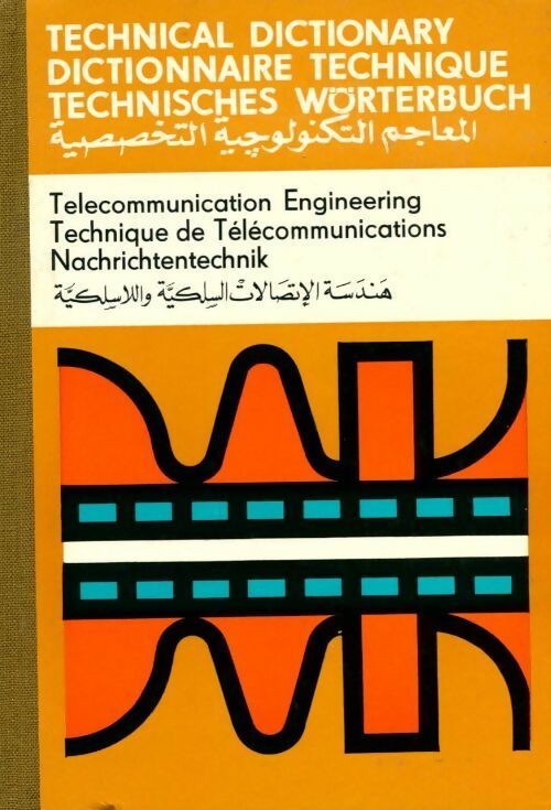 Livrenpoche : Dictionnaire technique de télécommunications Anglais/Français/Allemand/Arabe - Collectif - Livre