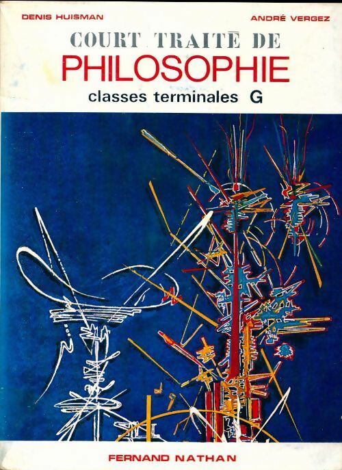 Livrenpoche : Court traité de philosophie Terminales G - André Vergez, Denis Huisman - Livre