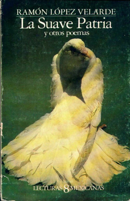 Livrenpoche : La suave patria - Lesley Byrd Simpson - Livre