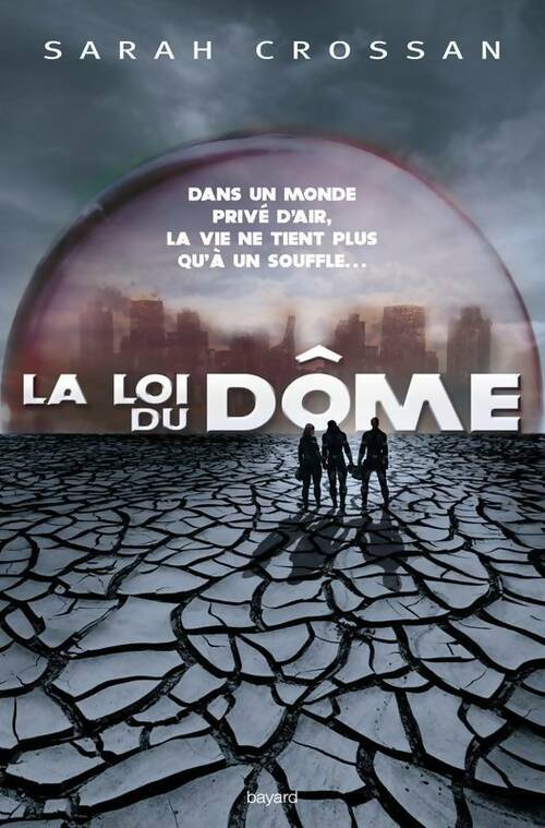 Livrenpoche : La loi du dôme - Sarah Crossan - Livre