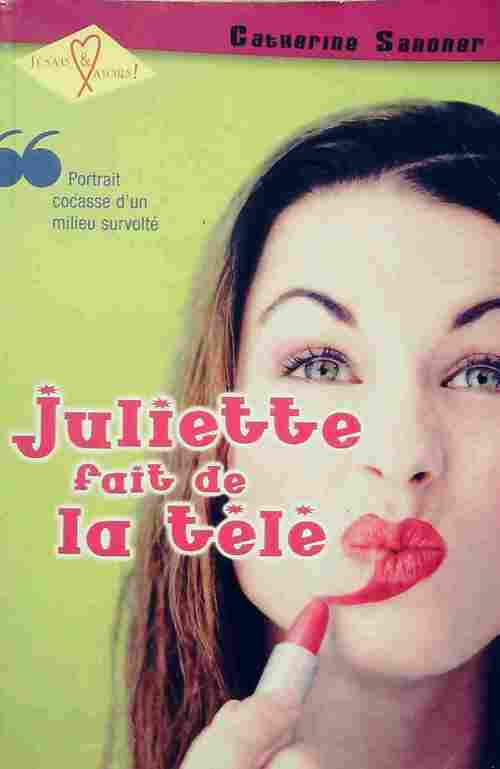 Livrenpoche : Juliette fait de la télé - Catherine Sandner - Livre