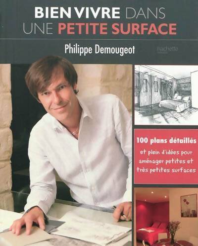 Livrenpoche : Bien vivre dans une petite surface - Philippe Demougeot - Livre