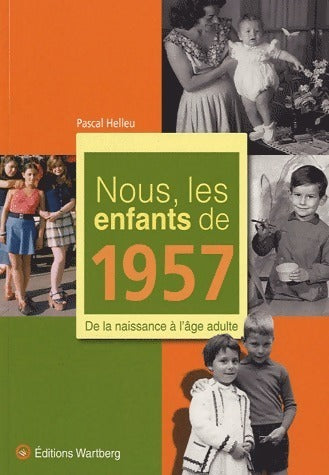 Livrenpoche : Nous les enfants de 1957 - Pascal Helleu - Livre