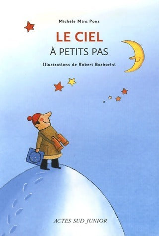 Livrenpoche : Le ciel à petits pas - Michèle Mira-Pons - Livre