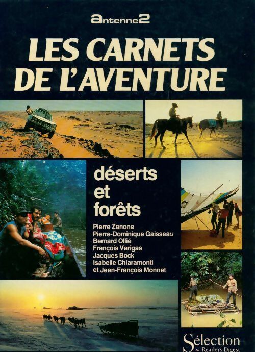 Déserts et forêts - Collectif -  Les carnets de l'aventure - Livre