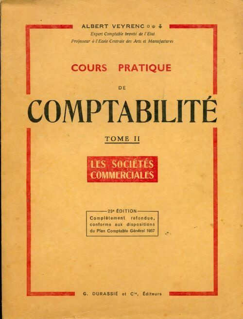 Livrenpoche : Cours pratique de comptabilité Tome II : Les sociétés commerciales - Albert Veyrenc - Livre