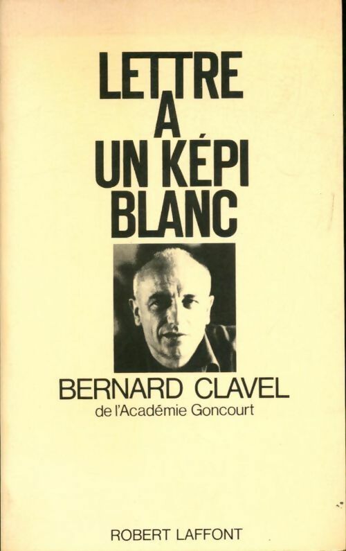 Livrenpoche : Lettre à un képi blanc - Bernard Clavel - Livre