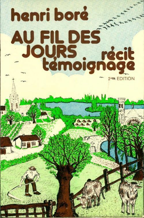 Livrenpoche : Au fil des jours. Récit-témoignage - Henri Boré - Livre