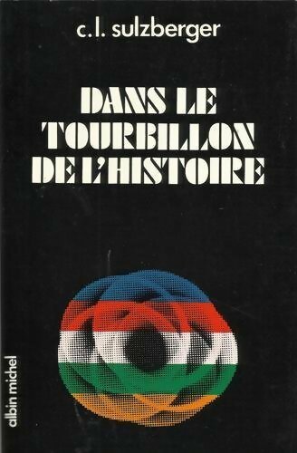 Livrenpoche : Dans le tourbillon de l'histoire - C.L. Sulzberger - Livre