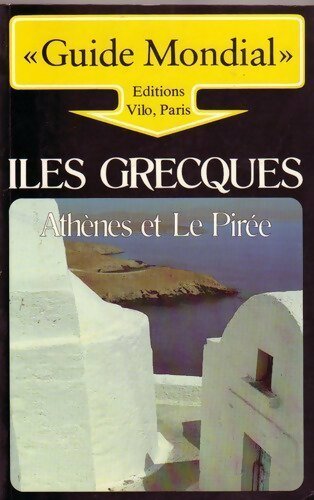 Livrenpoche : Iles grecques. Athènes et le Pirée - Dana Facaros - Livre