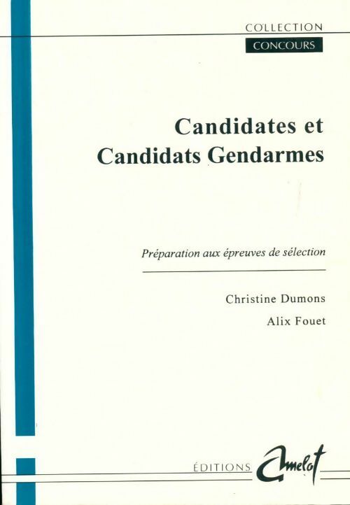 Livrenpoche : Candidat et candidate : Gendarme - Christine Dumons, Alix Fouet - Livre