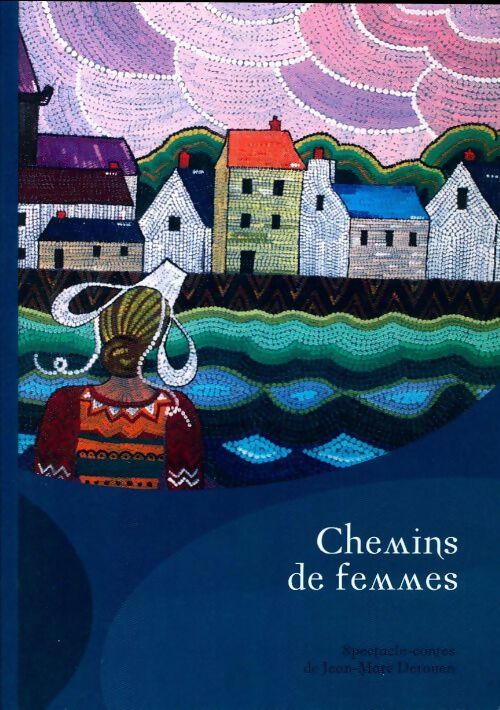 Livrenpoche : Chemins de femmes - Jean-Marc Derouen - Livre