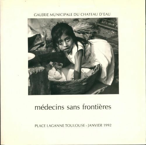 Livrenpoche : Médecins sans frontières - Collectif - Livre
