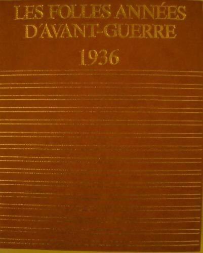 Livrenpoche : Les folles années d'avant-guerre 1936 - Collectif - Livre