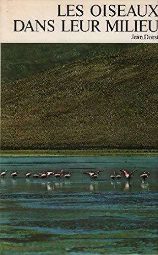 Livrenpoche : Les oiseaux dans leur milieu - Jean Dorst - Livre