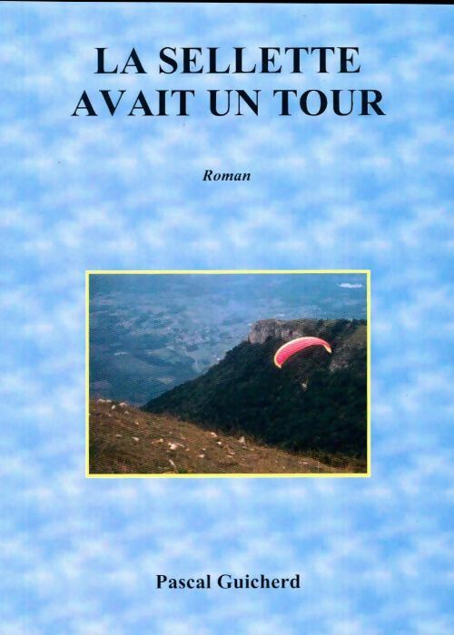 Livrenpoche : La sellette avait un tour - Pascal Guicherd - Livre