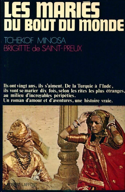 Livrenpoche : Les mariés du bout du monde - Brigitte De Saint-Preux, Tchekof Minosa - Livre
