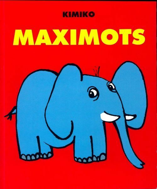 Livrenpoche : Maximots - Kimiko - Livre