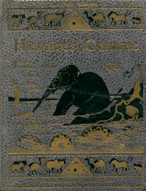 Livrenpoche : Histoires comme ça - Rudyard Kipling - Livre