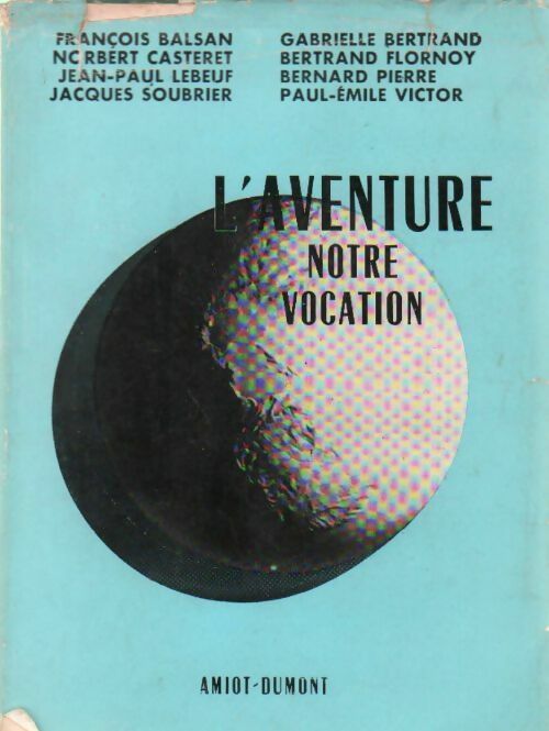 Livrenpoche : L'aventure notre vocation - Collectif - Livre