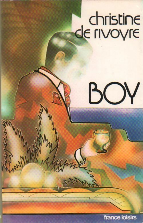 Livrenpoche : Boy - Christine De Rivoyre - Livre