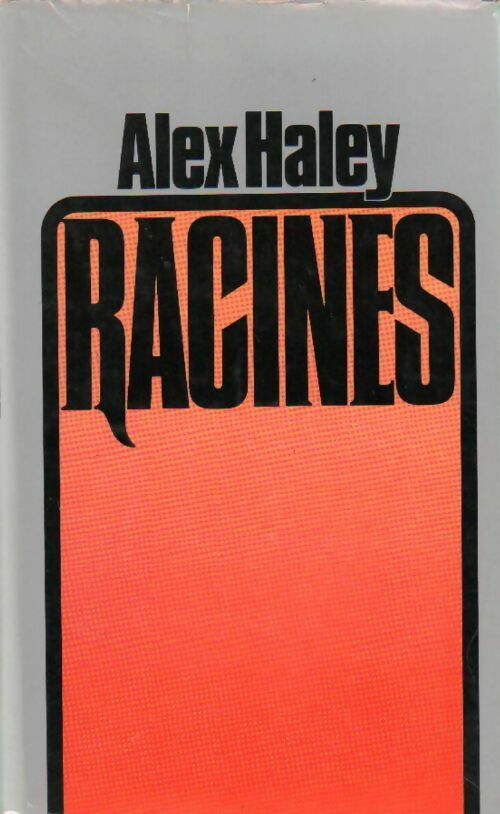Livrenpoche : Racines - Alex Haley - Livre