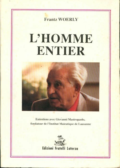 Livrenpoche : L'homme entier - Frantz Woerly - Livre