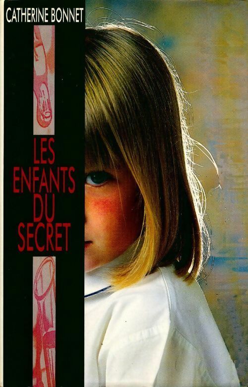 Livrenpoche : Les enfants du secret - Catherine Bonnet - Livre