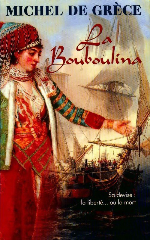 Livrenpoche : La bouboulina - Michel De Grèce - Livre