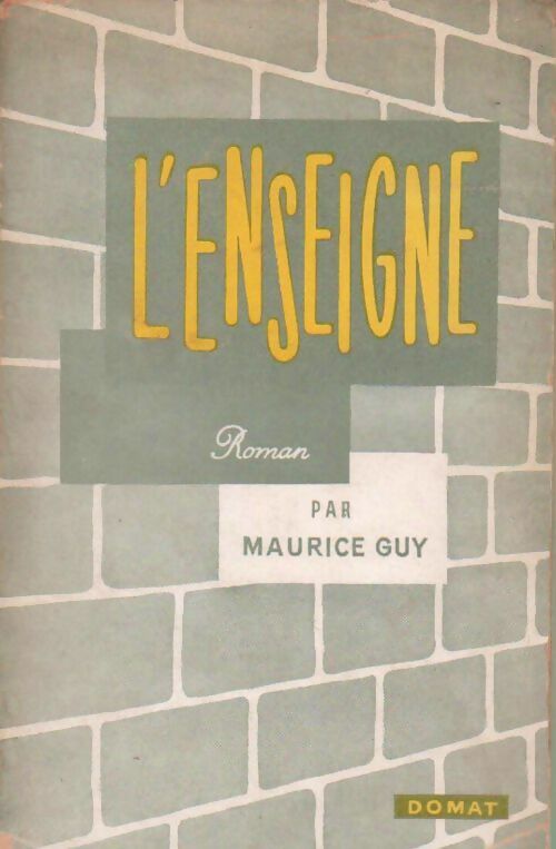 Livrenpoche : L'enseigne - Maurice Guy - Livre