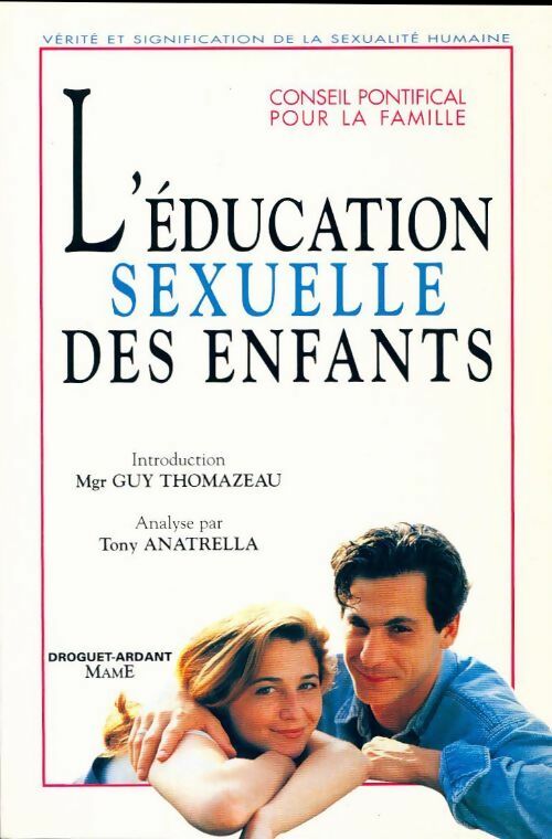 L'éducation sexuelle des enfants - Tony Anatrella -  Droguet poche - Livre